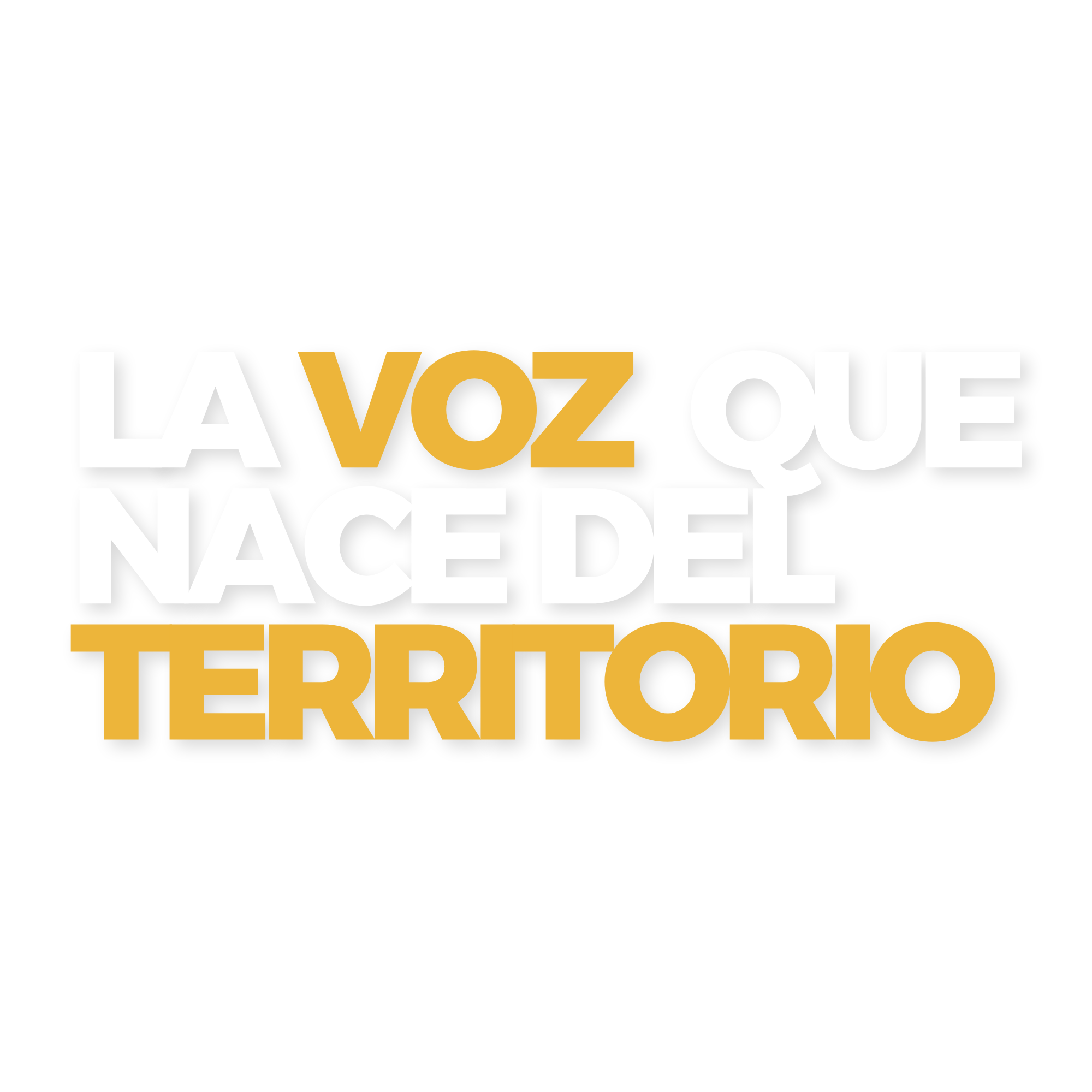 La Voz que Nace del Territorio — Inicio